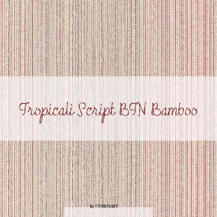 Tropicali Script BTN Bamboo example